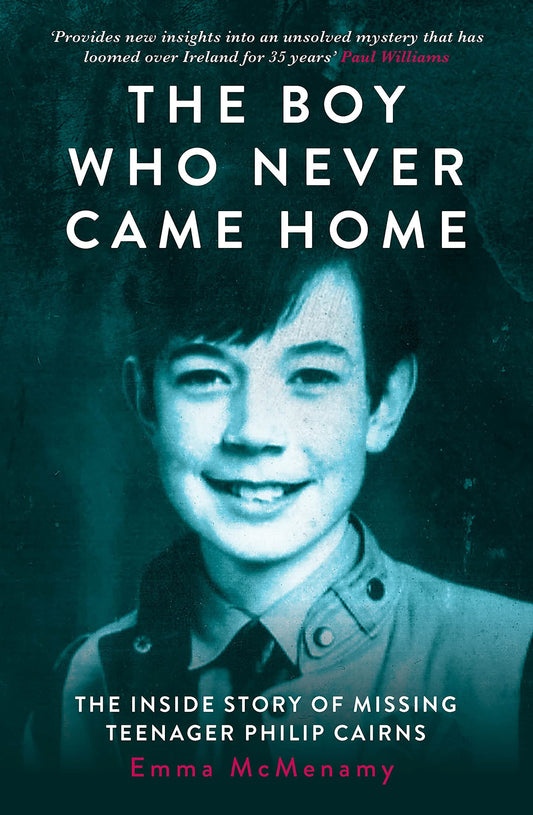 The Boy Who Never Came Home by Emma McMenamy