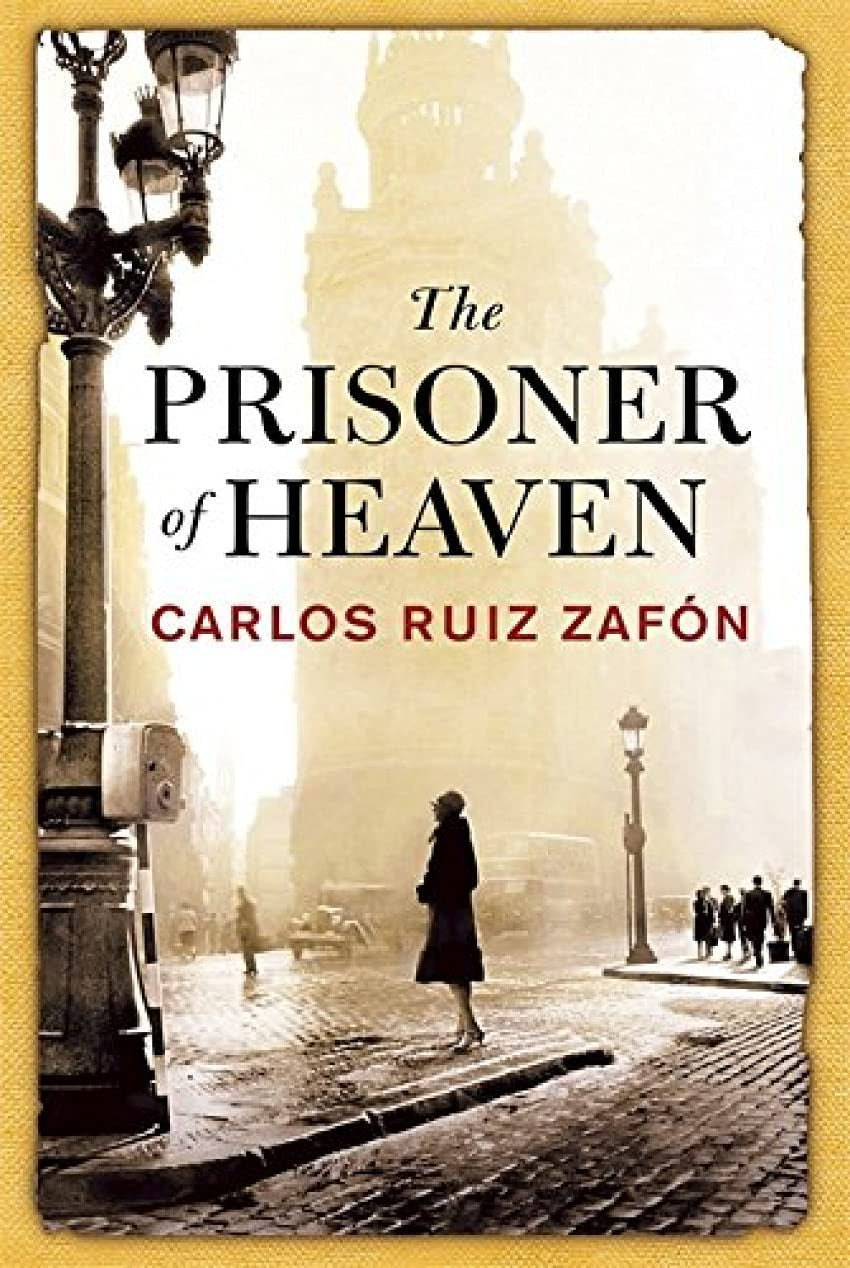 The Prisoner of Heaven by Carlos Ruiz Zafón #3