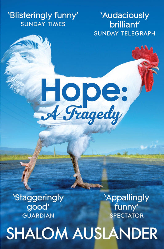 Hope: A Tragedy by Shalom Auslander