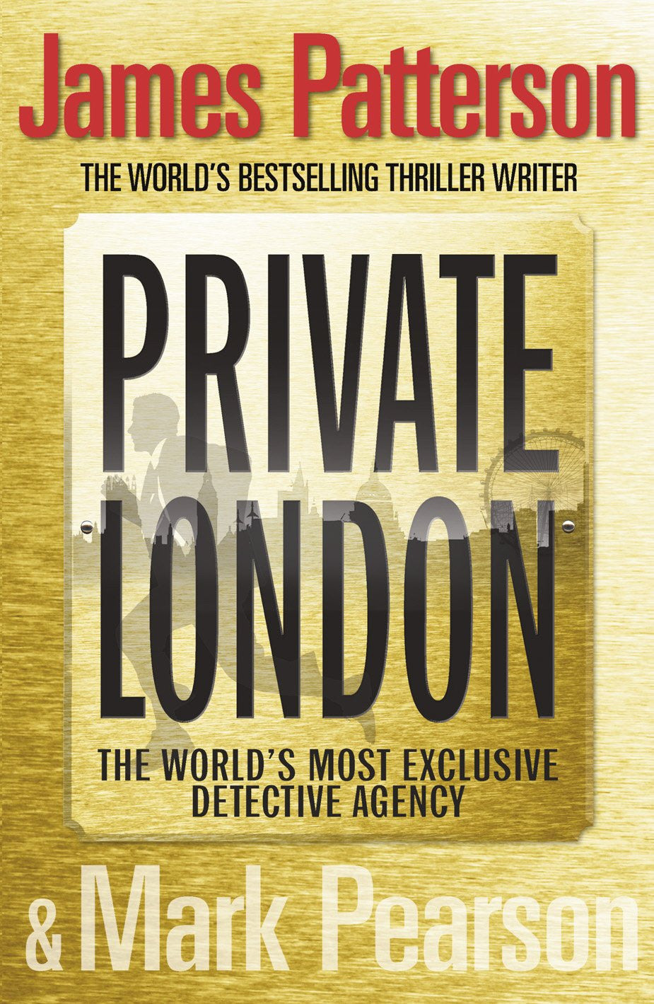 Private London by James Patterson, Mark Pearson (Private #2)