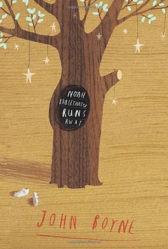 Noah Barleywater Runs Away by John Boyne