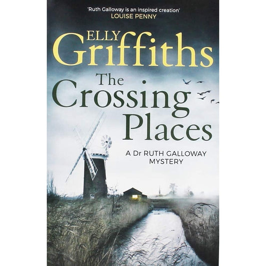 The Crossing Places by Elly Griffiths
