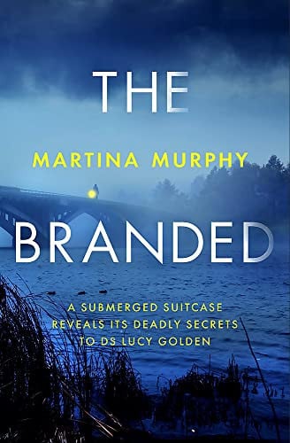 The Branded by Martina Murphy