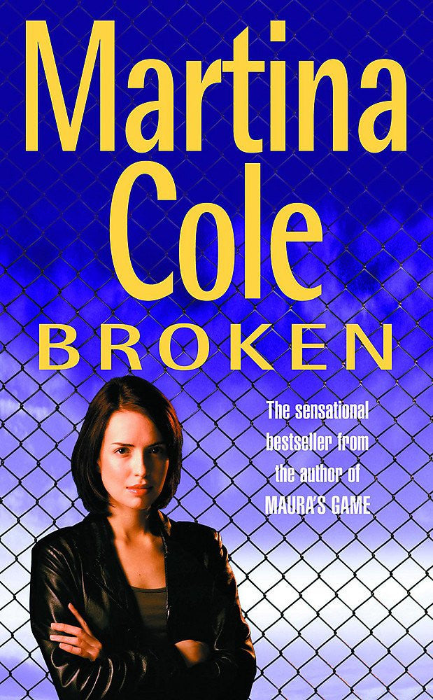 Broken by Martina Cole (DI Kate Burrows #2)