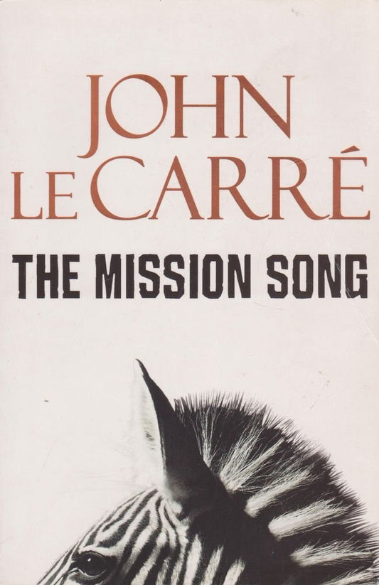 The Mission Song by John Le Carre