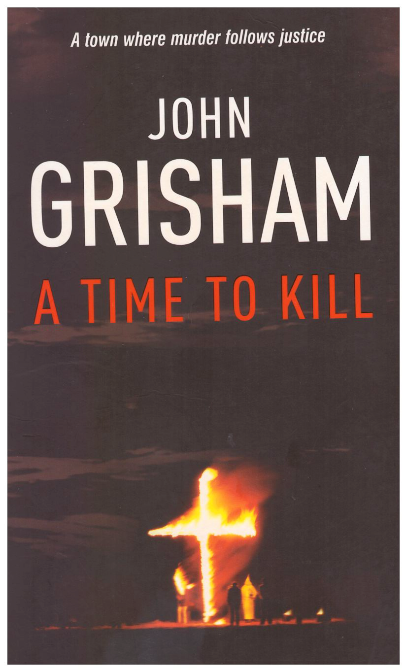 A Time to Kill by John Grisham