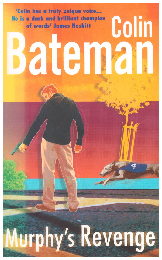 Murphy's Revenge by Colin Bateman