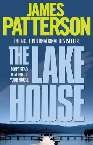 The Lake House by James Patterson (When the Wind Blows #2)
