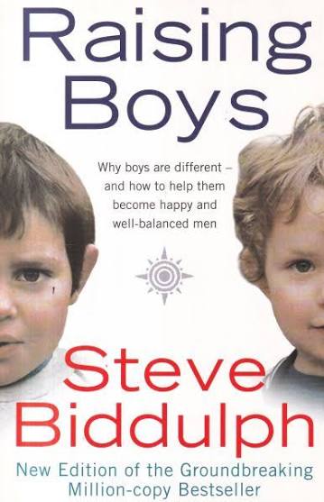 Raising Boys by Steve Biddulph