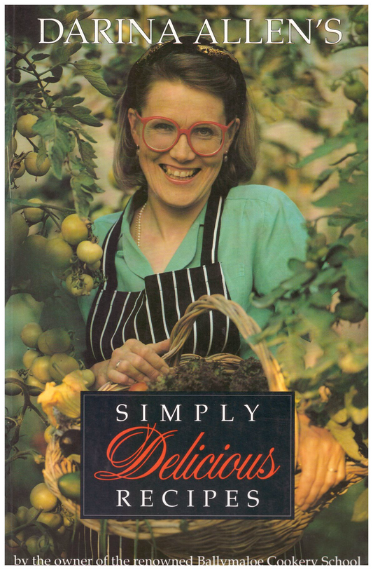 Simply Delicious Recipes door Darina Allen