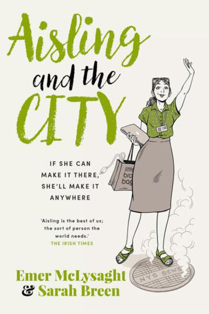 The popular Aisling comedic fiction series by Irish authors Emer McLysaght and Sarah Breen