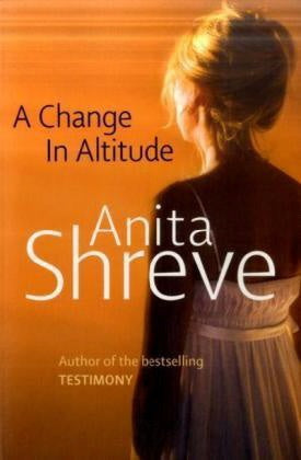 A Change in Altitude by Anita Shreve