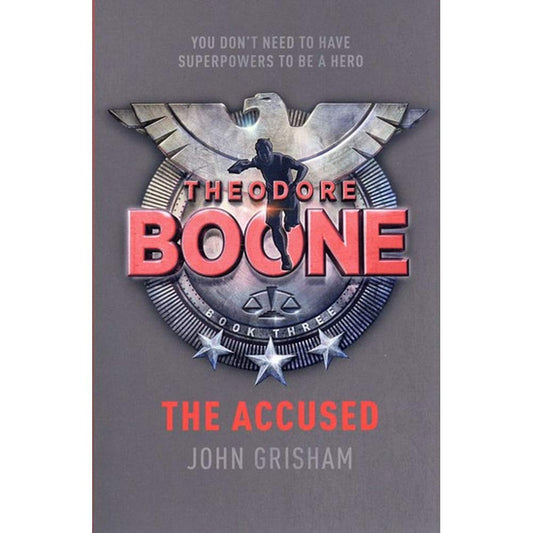 The Accused by John Grisham (Theodore Boone #3)