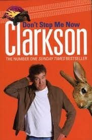Don't Stop Me Now by Jeremy Clarkson