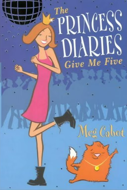 The Princess Diaries : Give Me Five by Meg Cabot