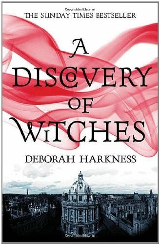 A Discovery of Witches by Deborah Harkness