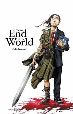 To the End of the World by Colin Foreman