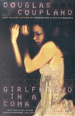 Girlfriend in a Coma by Douglas Coupland