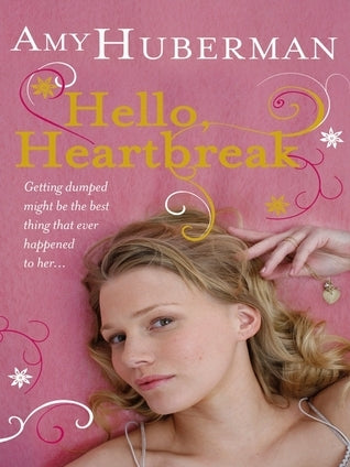 Hello, Heartbreak by Amy Huberman