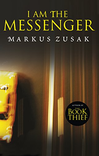 I Am the Messenger by Markus Zusak