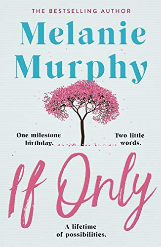 If Only by Melanie Murphy