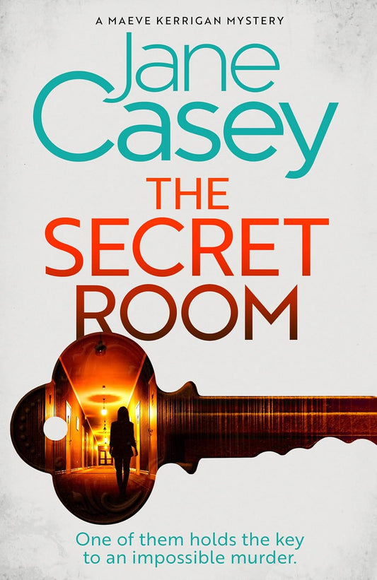 The Secret Room by Jane Casey (Maeve Kerrigan #12)