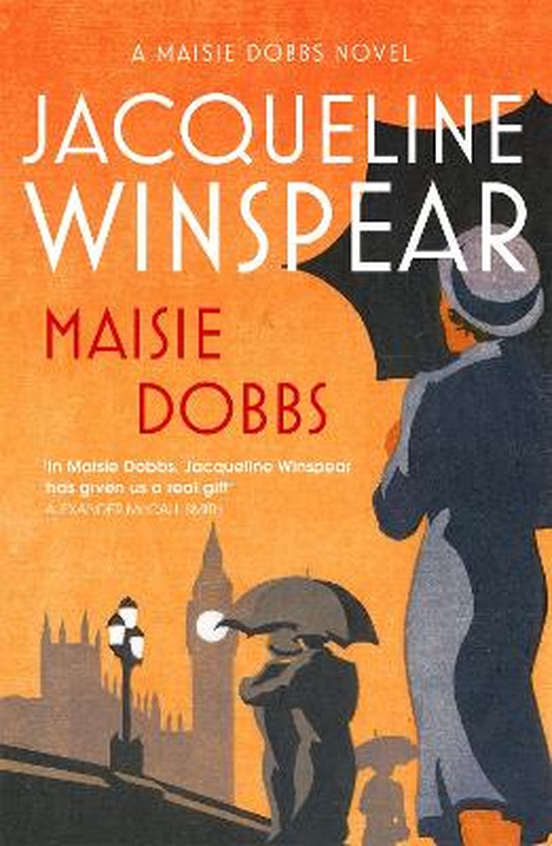Maisie Dobbs A Novel by Jacqueline Winspear