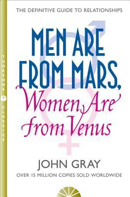 Men are from Mars, Women are from Venus by John Gray