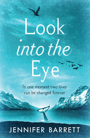 Look Into the Eye by Jennifer Barrett