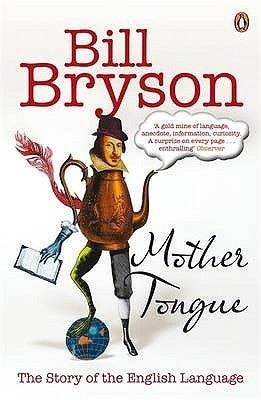 Mother Tongue by Bill Bryson
