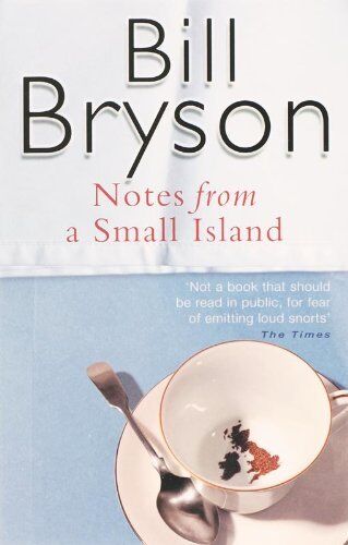 Notes from a Small Island by Bill Bryson #1
