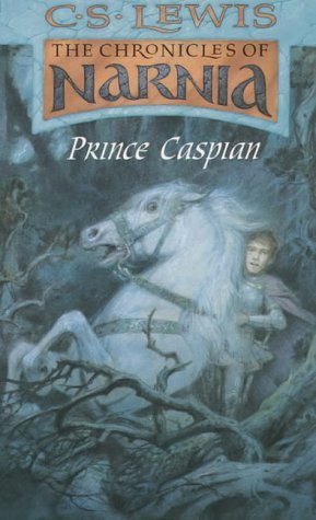 Prince Caspian The Return to Narnia by Clive Staples Lewis