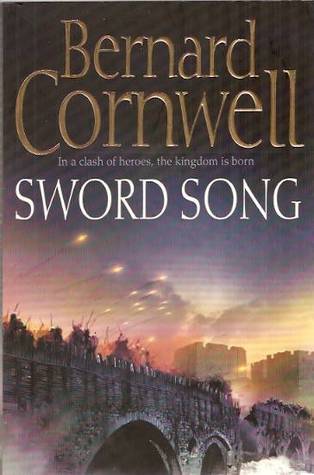 Sword Song by Bernard Cornwell (The Last Kingdom #4)