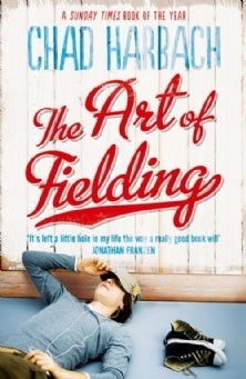 The Art of Fielding by Chad Harbach