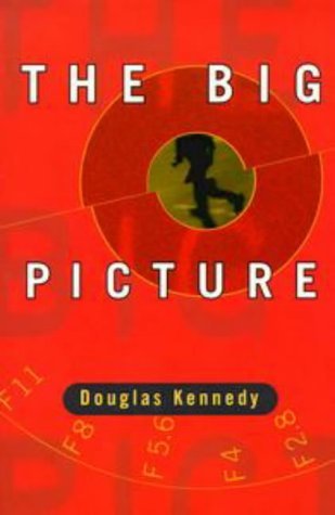 The Big Picture by Douglas Kennedy