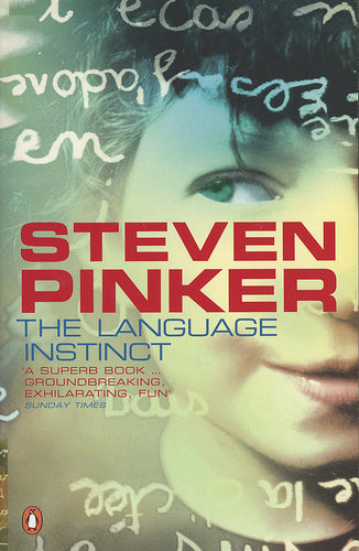 The Language Instinct The New Science of Language and Mind by Steven Pinker