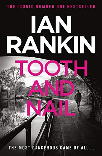 Tooth & Nail by Ian Rankin (Inspector Rebus #3)