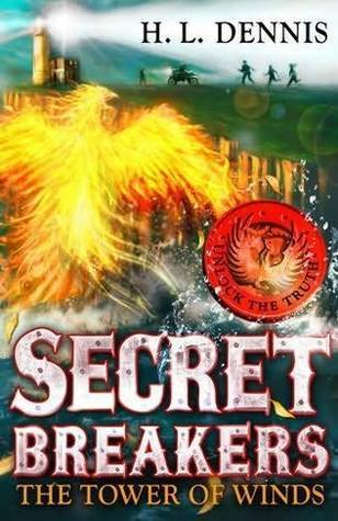 Tower Of The Winds by H.L. Dennis (Secret Breakers #4)