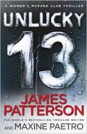Unlucky 13 A Ghost from the Past Returns... (Women's Murder Club 13) by James Patterson