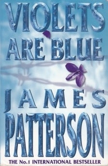 Violets are Blue by James Patterson (Alex Cross #7)