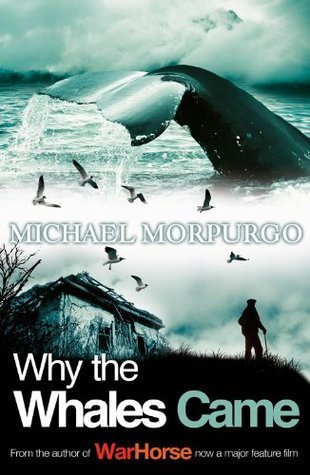 Why the Whales Came by Michael Morpurgo